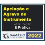 Apelação e Agravo de Instrumento - Atualização e Prática (DAMÁSIO 2022)